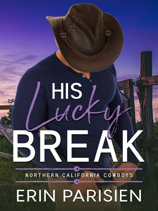Title details for His Lucky Break by Erin Parisien - Available
